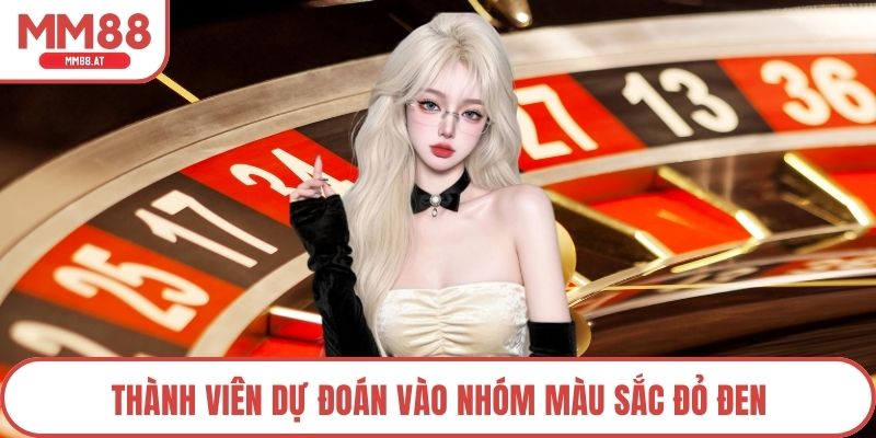 Thành viên dự đoán vào nhóm màu sắc đỏ đen